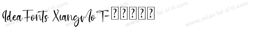 IdeaFonts XiangMoT字体转换